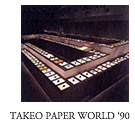 TAKEO PAPER WORLD '90