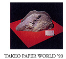 TAKEO PAPER WORLD '93