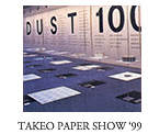 TAKEO PAPER WORLD '99