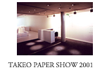 TAKEO PAPER SHOW 2001