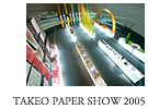 TAKEO PAPER SHOW 2005